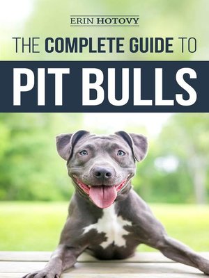 cover image of The Complete Guide to Pit Bulls